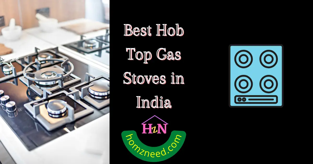 Best Hob Top Gas Stove in India 2022