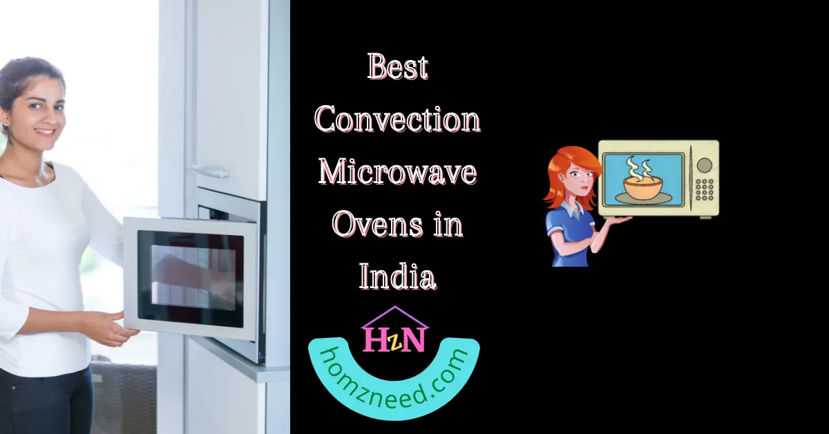 Best Convection Microwave Ovens with Grill in India in 2022