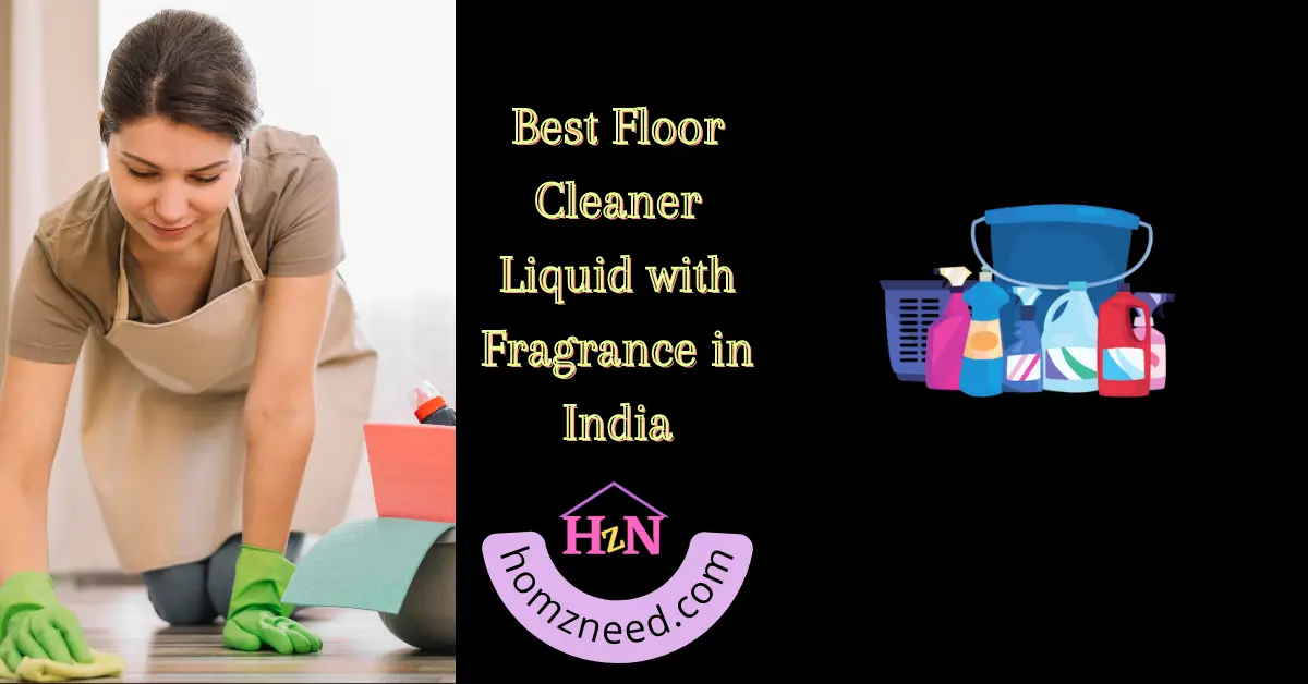 Best floor cleaner liquid with fragrance in India