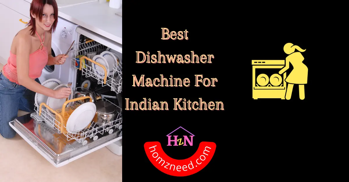 Best Dishwasher Machine for Indian Kitchen