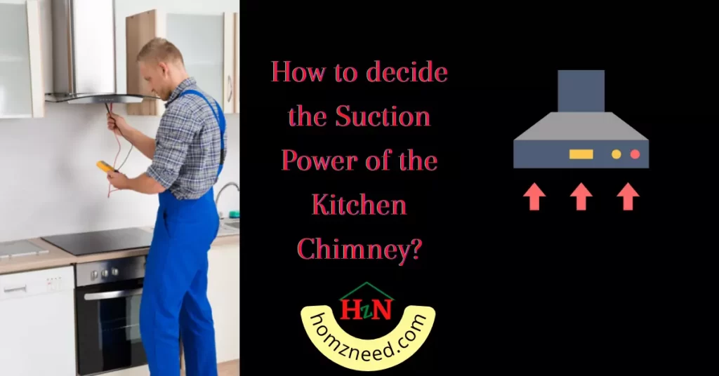 How to decide the Suction Power of the Kitchen Chimney