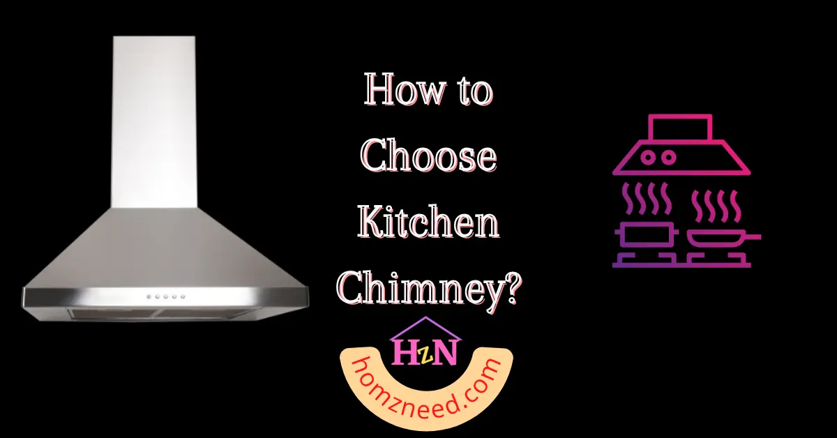 How to Choose Kitchen Chimney